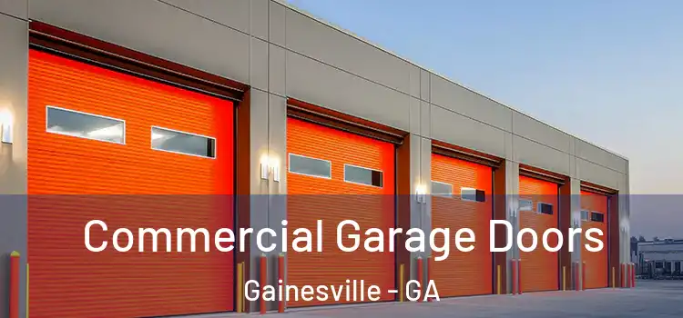  Commercial Garage Doors Gainesville - GA