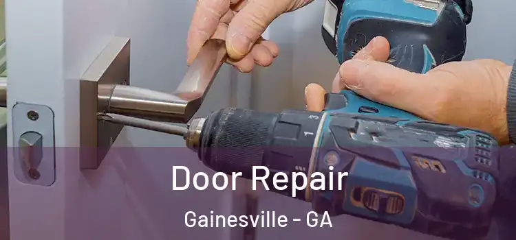 Door Repair Gainesville - GA