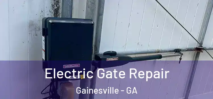 Electric Gate Repair Gainesville - GA