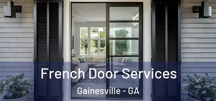 French Door Services Gainesville - GA