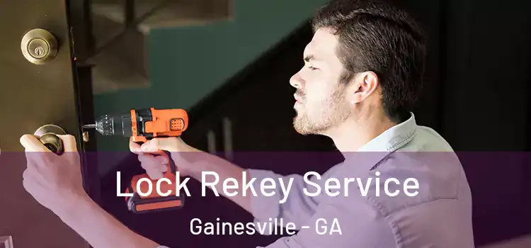 Lock Rekey Service Gainesville - GA