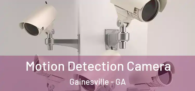  Motion Detection Camera Gainesville - GA