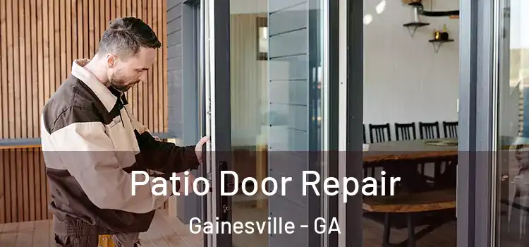 Patio Door Repair Gainesville - GA