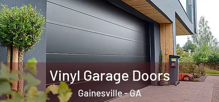  Vinyl Garage Doors Gainesville - GA
